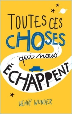Résumé de Toutes ces choses qui nous échappent