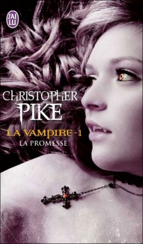 Résumé de La vampire, tome 1 : La promesse