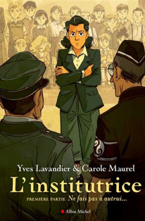 Résumé de L'institutrice, tome 1 : Ne fais pas à autrui...
