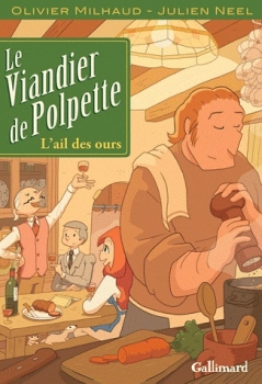 Résumé de Le viandier de Polpette, tome 1 : L'ail des ours
