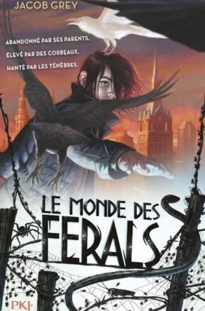 Résumé de Le monde des Ferals, tome 1
