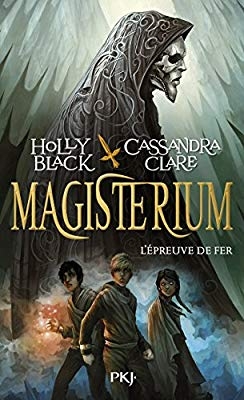 Résumé de Magisterium, tome 1 : L'épreuve de fer