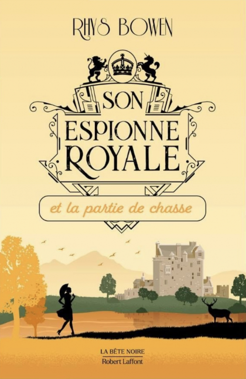 Résumé de Son espionne royale, tome 03 : Son espionne royale et la partie de chasse