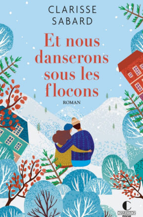 Résumé de Et nous danserons sous les flocons