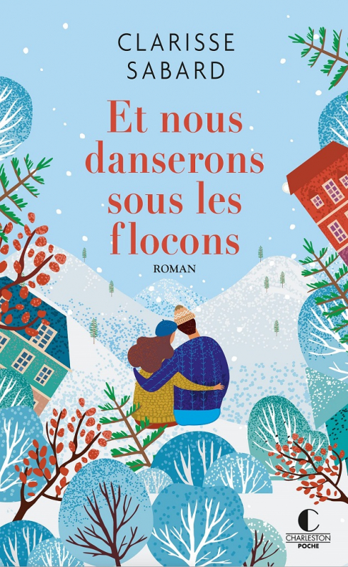 Résumé de Et nous danserons sous les flocons