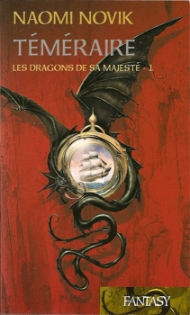 Résumé de Téméraire, tome 1 : Les dragons de sa majesté