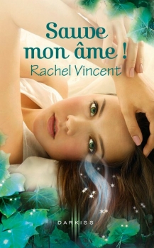 Résumé de Les Voleurs d'âmes, tome 3 : Sauve mon âme!
