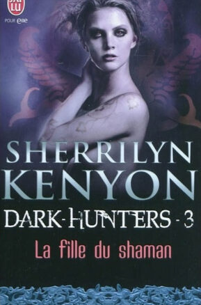 Résumé de Le cercle des immortels : Dark-hunters, tome 03 : La fille du shaman