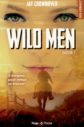 Résumé de Wild men, tome 1