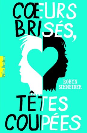 Résumé de Coeurs brisés, têtes coupées