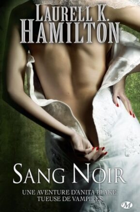 Résumé de Anita Blake, tome 16 : Sang noir
