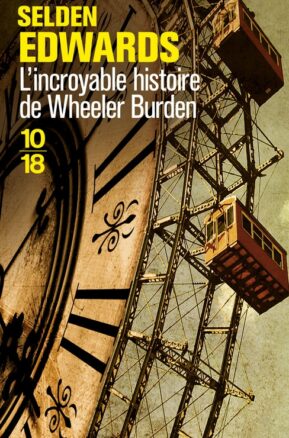 Résumé de L'incroyable histoire de Wheeler Burden
