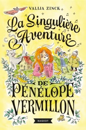 Résumé de La singulière aventure de Pénélope Vermillon