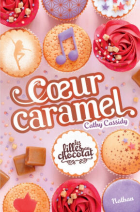 Résumé de Les filles au chocolat, tome 8 : Cœur caramel