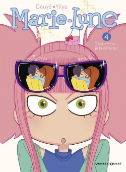 Résumé de Marie-Lune, tome 04 : C'est officiel... je la déteste !