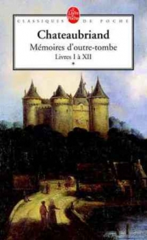 Résumé de Mémoires d'outre-tombe, tome 1 : Livres I à XII