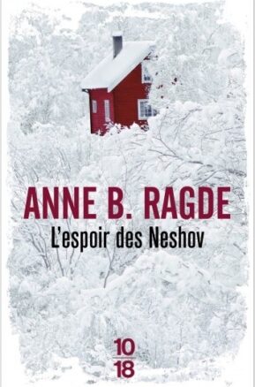 Résumé de Neshov, tome 4 : L'espoir des Neshov