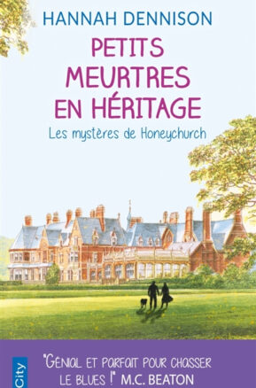 Résumé de Les mystères de Honeychurch, tome 1 : Petits meurtres en héritage