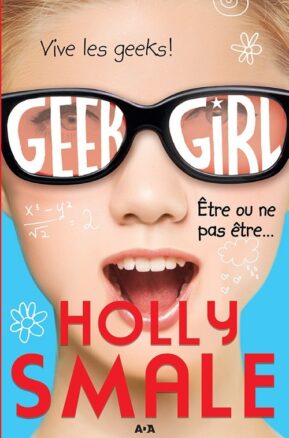 Résumé de Geek girl, hors-série : Etre ou ne pas être...