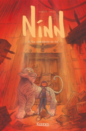 Résumé de Ninn, tome 4 : La cathédrale de fer