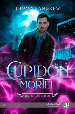 Résumé de Drek Carter, tome 1 : Cupidon mortel