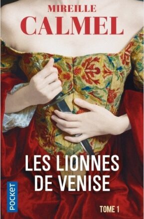 Résumé de Les lionnes de Venise, tome 1