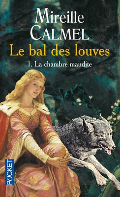 Résumé de Le Bal des louves, tome 1 : La Chambre maudite