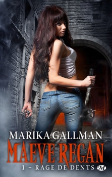 Résumé de Maeve Regan, tome 1 : Rage de Dents