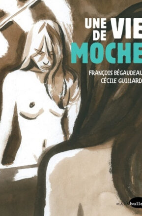Résumé de Une vie de moche