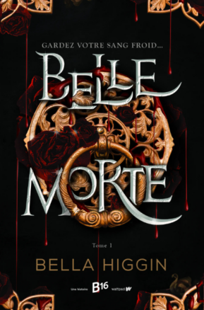 Résumé de Belle Morte, tome 1