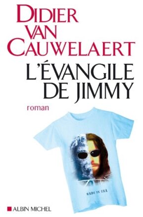 Résumé de L'évangile de Jimmy