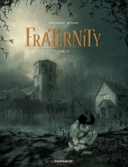 Résumé de Fraternity, tome 1