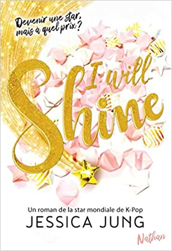 Résumé de I Will shine, tome 1