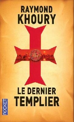Résumé de Le Dernier Templier