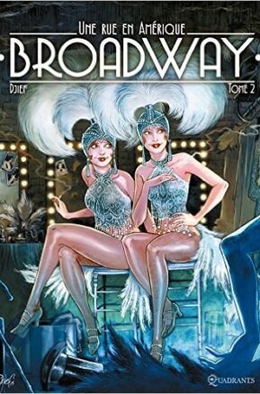 Résumé de Une rue en Amérique : Broadway, tome 2