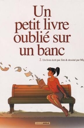 Résumé de Un petit livre oublié sur un banc, tome 2