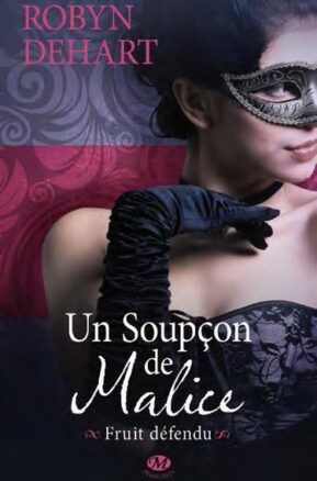 Résumé de Fruit défendu, tome 1 : Un soupçon de malice