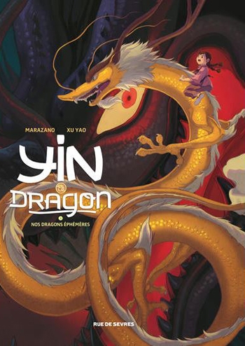 Résumé de Yin et le dragon, tome 3 : Nos dragons éphémères