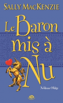 Résumé de Noblesse oblige, tome 5 : Le baron mis à nu