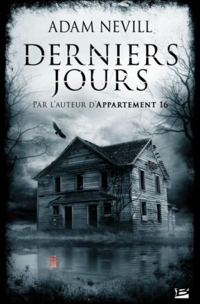 Résumé de Derniers jours