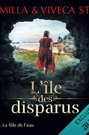 Résumé de L'île des disparus, tome 1 : La fille de l'eau