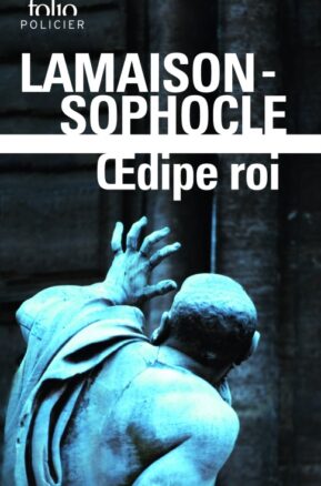 Résumé de Oedipe roi (Lamaison)