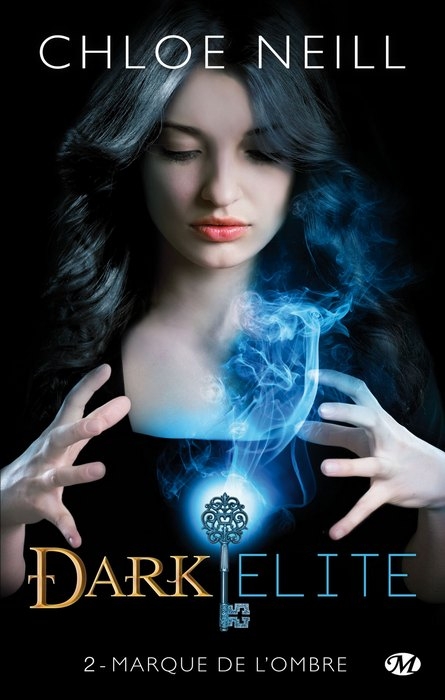 Résumé de Dark Elite, tome 2 : Marque de l'ombre