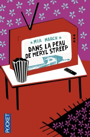 Résumé de Dans la peau de Meryl Streep