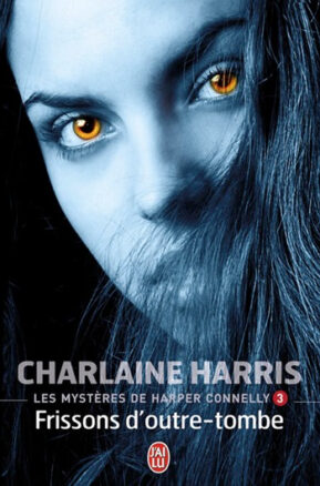 Résumé de Les mystères de Harper Connelly, tome 3 : Frissons d'outre-tombe