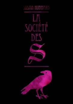 Résumé de La société des S, tome 1