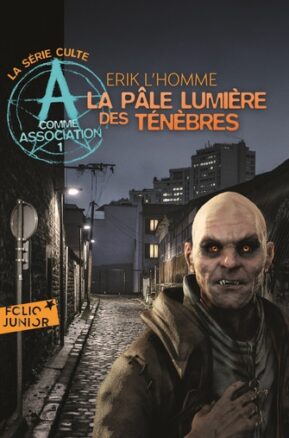 Résumé de A comme association, tome 1 : La Pâle lumière des ténèbres