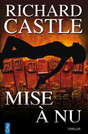 Résumé de Nikki Heat, tome 02 : Mise à nu