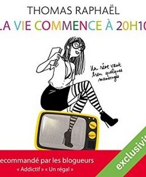 Résumé de La vie commence à 20h10