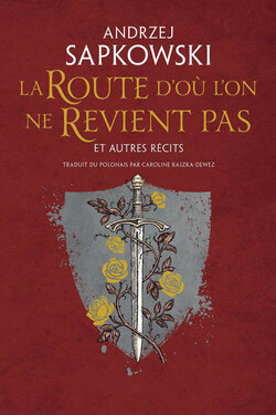 Résumé de Le Sorceleur / The Witcher, hors-série : La route d'où l'on ne revient pas